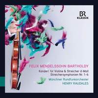 Mendelssohn: Concerto for Violin and String Orchestra & String Symphonies Nos. 1-6