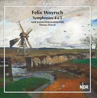 Felix Woyrsch: Symphonies Nos. 4 & 5