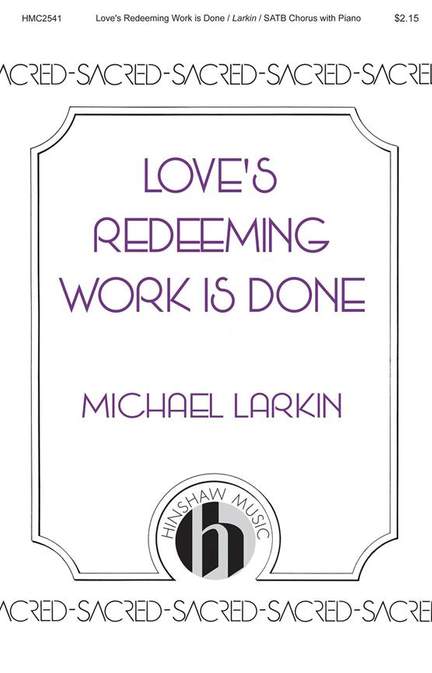 Michael Larkin: Love's Redeeming Work Is Done
