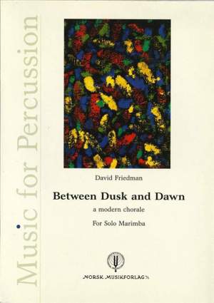 David Friedman: Between Dusk and Dawn