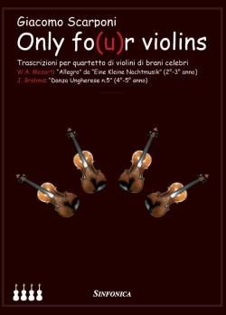 Wolfgang Amadeus Mozart: Only fo(u)r violins