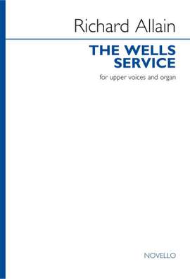 Richard Allain: The Wells Service