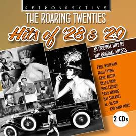 The Roaring Twenties: Hits of '28 & '29