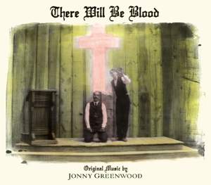There Will Be Blood - Soundtrack