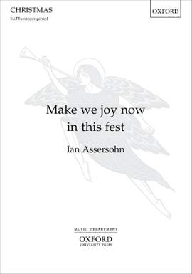 Assersohn, Ian: Make we joy now in this fest