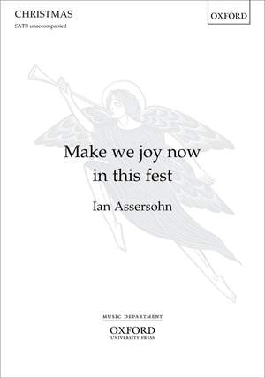 Assersohn, Ian: Make we joy now in this fest
