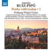 Antonio Ruiz-Pipó: Works with Guitar, Vol.1