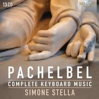 Pachelbel: Complete Keyboard Music