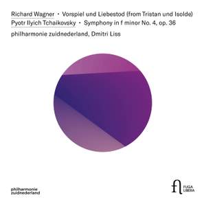 Wagner: Vorspiel und Liebestod; Tchaikovsky: Symphony in F minor No. 4, op. 36