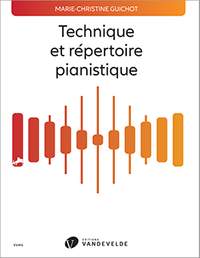Guichot, Marie-Christine: Technique et repertoire pianistique