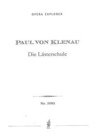 Klenau, Paul von: Die Lästerschule