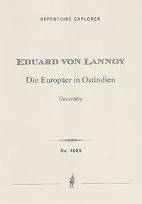 Lannoy, Eduard von: Die Europäer in Ostindien, overture