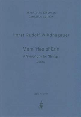 Windhagauer, Horst Rudolf: Mem´ries of Erin. A Symphonie for Strings