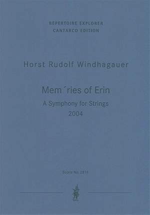 Windhagauer, Horst Rudolf: Mem´ries of Erin. A Symphonie for Strings