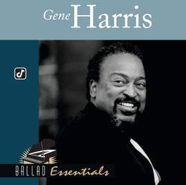 Ballad Essentials: Gene Harris