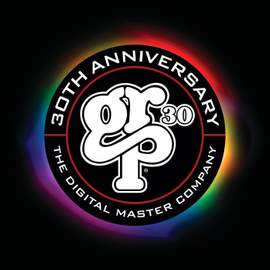 GRP 30: The Digital Master Company 30th Anniversary