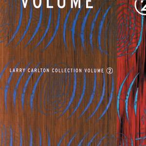 Larry Carlton Collection Volume 2