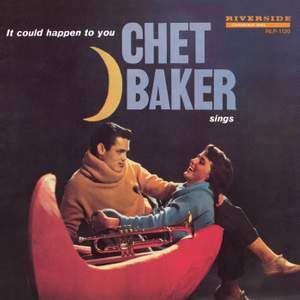 Chet Baker Sings: It Could Happen To You [Original Jazz Classics Remasters]