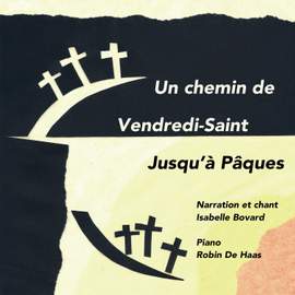 Un chemin de Vendredi-Saint jusqu'à Pâques