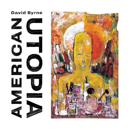 American Utopia - Vinyl Edition