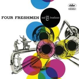 Four Freshmen And 5 Trombones