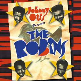 Johnny Otis Presents: The Robins