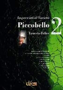Ernesto Felice: Piccobello 2