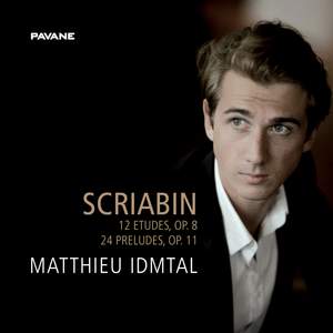 Scriabin: 12 Etudes, Op. 8 & 24 Preludes, Op. 11