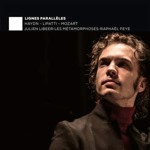 Lignes Paralleles: Haydn, Lipatti, Mozart
