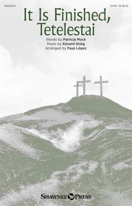 Edvard Grieg: It Is Finished, Tetelestai