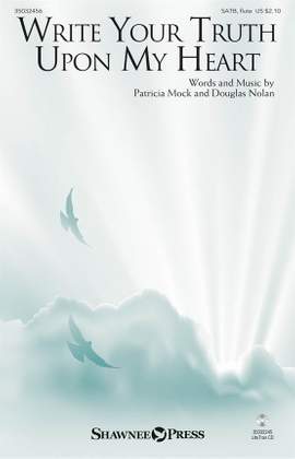 Douglas Nolan_Patricia Mock: Write Your Truth Upon My Heart