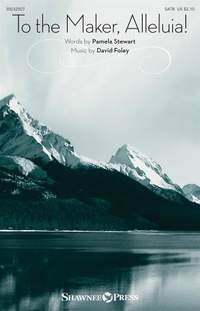 David Foley: To the Maker, Alleluia!