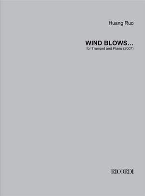 Huang Ruo: Wind Blows...