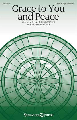 Lee Dengler: Grace to You and Peace