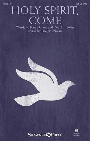 Douglas Nolan_Karen Crane: Holy Spirit, Come