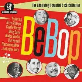 Bebop - The Absolutely Essential Collection