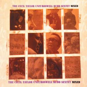 Mixed (Cecil Taylor Unit / Roswell Rudd Sextet)