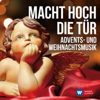 Macht hoch die Tür: Advents- und Weihnachtsmusik