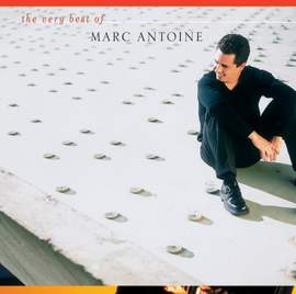 The Very Best Of Marc Antoine