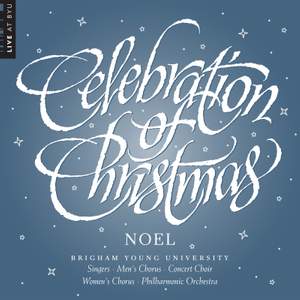 Celebration of Christmas: Noel (Live)