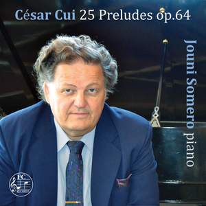 Cui: 25 Preludes, Op. 64 Product Image