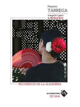 Francisco Tárrega: Recuerdos De La Alhambra