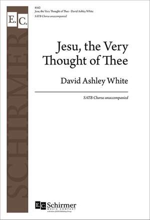 David Ashley White: Jesu, the Very Thought of Thee