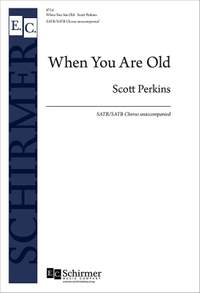 Scott Perkins: When You Are Old