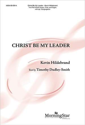 Kevin Hildebrand: Christ Be My Leader