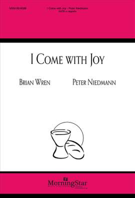 Peter Niedmann: I Come with Joy