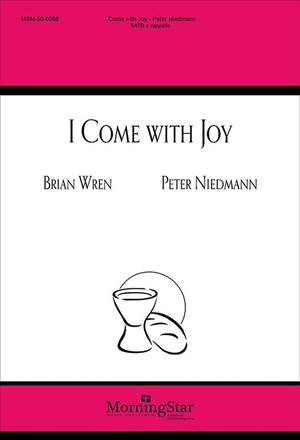 Peter Niedmann: I Come with Joy