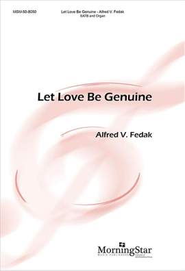 Alfred V. Fedak: Let Love Be Genuine