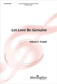 Alfred V. Fedak: Let Love Be Genuine