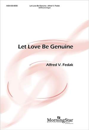 Alfred V. Fedak: Let Love Be Genuine